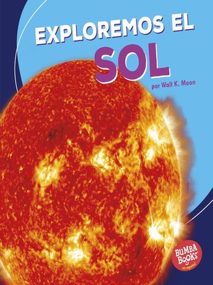 cover image of Exploremos el Sol (Let's Explore the Sun)